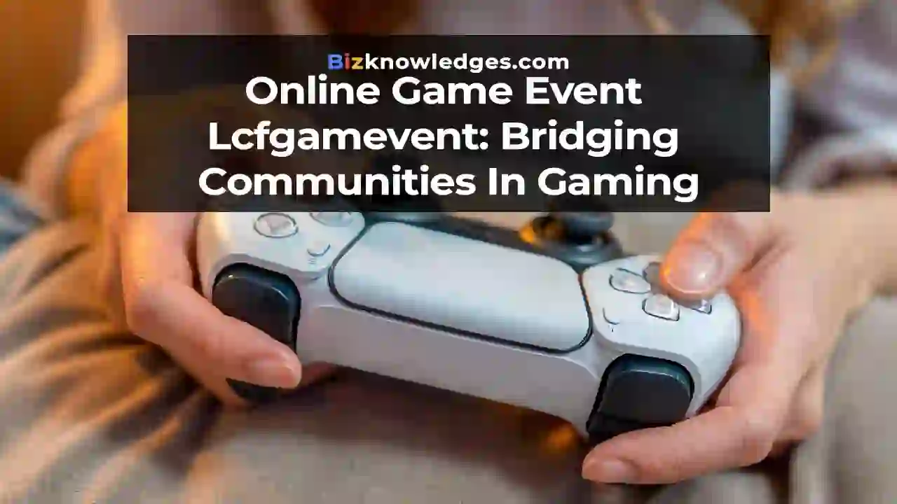 Online event lcfgamevent
